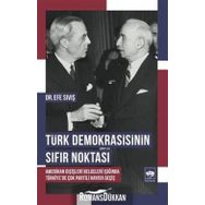 Türk Demokrasisinin Sıfır Noktası - Efe Sıvış
