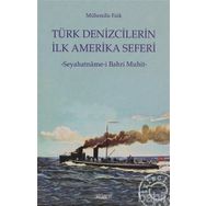 TÜRK DENIZCILERIN İLK AMERIKA SEFERI SEYAHATNÂME-I BAHR-I MUHIT - MÜHENDIS FAIK, N. AHMET ÖZALP