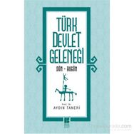 Türk Devlet Geleneği - Aydın Taneri
