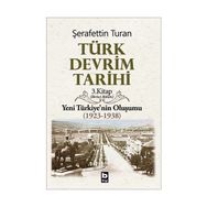 TÜRK DEVRIM TARIHI 3 YENI TÜRKIYE´NIN OLUŞUMU 1. BÖLÜM - ŞERAFETTİN TURAN