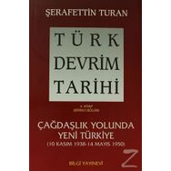 TÜRK DEVRIM TARIHI 4 ÇAĞDAŞLIK YOLUNDA YENI TÜRKIYE 1. BÖLÜM - TURAN ŞERAFETTİN