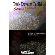 TÜRK DEVRIM TARIHI VE ATATÜRKÇÜLÜK - ERKAN ŞENŞEKERCİ; YILMAZ GÜLCAN