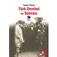 TÜRK DEVRIMI VE SONRASI - TANER TIMUR
