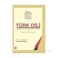 TÜRK DILI & SÖZLÜ VE YAZILI ANLATIM TÜRLERİ ILE ANLATIM TEKNIKLERI - İSMAİL PARLATIR;HATICE ŞAHİN