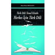 Türk Dili Temel Kitabı Herkes İçin Türk Dili Türk Kültürünü Araştırma Enstitüsü