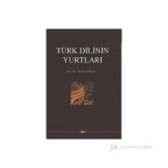 TÜRK DILININ YURTLARI - NEVZAT ÖZKAN