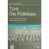 TÜRK DIŞ POLİTİKASI CILT 2 1980-2001 KURTULUŞ SAVAŞINDAN BUGÜNE OLGULAR, BELGELER, YORUMLAR - BASKIN ORAN