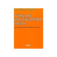 TÜRK DIŞ POLİTİKASINDA İSLAM - GÖKHAN KOÇER