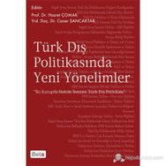 TÜRK DIŞ POLITIKASINDA YENI YÖNELIMLER - HASRET ÇOMAK;CANER SANCAKTAR