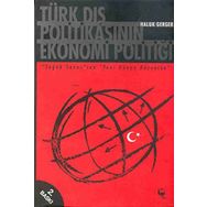 Türk Dış Politikası’nın Ekonomi Politiği - Ali Murat Özdemir Ebubekir Aykut Engin Sune Göksu Uğurlu