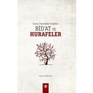 Türk Diyanet Vakfı İnanç Yolundaki Tuzaklar Bidat ve Hurafeler - Fatih Kurt