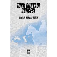 Türk Dünyası Güncesi - Kürşad Zorlu