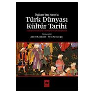 Türk Dünyası Kültür Tarihi-Ötüken Neşriyat