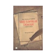 Türk Edebiyat Tarihinde Milli Edebiyat Dönemi 1911 - 1923 - Recep Duymaz