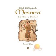 TÜRK EDEBİYATINDA MESNEVI TERCÜME VE ŞERHLERİ - İSMAİL GÜLEÇ