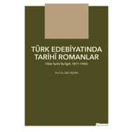 Türk Edebiyatında Tarihi Romanlar Zeki Taştan