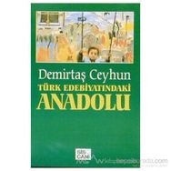 Türk Edebiyatındaki Anadolu - Demirtaş Ceyhun