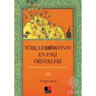 Türk Edebiyatının En Eski Örnekleri - Yusuf Avcı