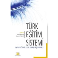 Türk Eğitim Sistemi Farklı Ülkelerle Karşılaştırmalı-Anı Yayıncılık