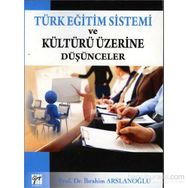 Türk Eğitim Sistemi ve Kültürü Üzerine Düşünceler - İbrahim Aslanoğlu