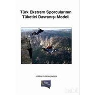 Türk Ekstrem Sporcularının Tüketici Davranışı Modeli - Kerem Yıldırım