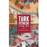 Türk Fetihleri Tarihi - Müverrih Vardan