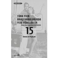 Türk Film Araştırmalarında Yeni Yönelimler 15 - Deniz Bayrakdar