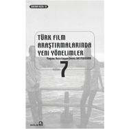 Türk Film Araştırmalarında Yeni Yöntemler 7 - Deniz Bayrakdar