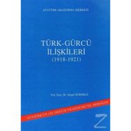 Türk - Gürcü İlişkileri - Serpil Sürmeli
