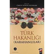 Türk Hakanlığı Karahanlılar - Ömer Soner Hunkan