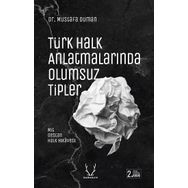 Türk Halk Anlatmalarında Olumsuz Tipler - Mustafa Duman