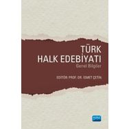 Türk Halk Edebiyatı Genel Bilgiler - İsmet Çetin
