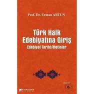TÜRK HALK EDEBİYATINA GİRİŞ EDEBIYAT TARIHI - METINLER - ERMAN ARTUN