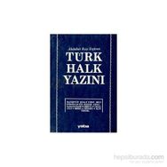 TÜRK HALK YAZINI - ABDULLAH RIZA ERGÜVEN