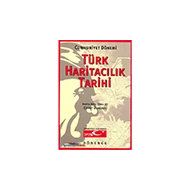 Türk Haritacılık Tarihi Dönence Basım ve Yayın Hizmetleri