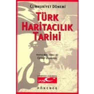 Türk Haritacılık Tarihi Dönence Basım ve Yayın Hizmetleri