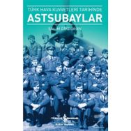 Türk Hava Kuvvetleri Tarihinde Astsubaylar - Salim Dikduran