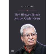 Türk Hikayeciliğinde Rasim Özdenören - Saliha Tunç