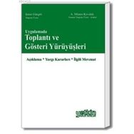 TÜRK HUKUKUNDA TOPLANTI VE GÖSTERİ YÜRÜYÜŞLERİ - ALI İŞGÖREN