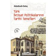 TÜRK İKTISAT POLITIKALARININ TARIHI TEMELLERI - GENEL