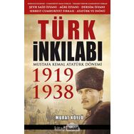 Türk İnkılabı 1919-1938 - Murat Köylü
