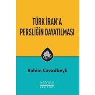 Türk Iran'a Persliğin Dayatılması - Rahim Cavadbeyli