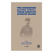 Türk Jandarmasında Reform Süreci - Yüzbaşı Sarrou'nun Hatıratını Anlamak - Tekin Avaner & Turgut Atasoy
