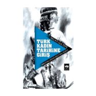 TÜRK KADIN TARIHINE GİRİŞ AMAZONLARDAN BÂCIYÂN-I RÛM´A - NECATI GÜLTEPE