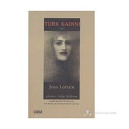 TÜRK KADINI - JEAN LORRAIN
