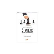 Türk Kamu Yönetiminde Stratejik Yönetim ve Stratejik Planlama M. Serdar Erbaş