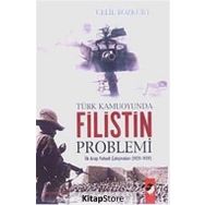 Türk Kamuoyunda Filistin Problemi - Celil Bozkurt Celi Bozkurt