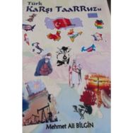 TÜRK KARŞI TAARRUZU - MEHMET ALI BILGIN
