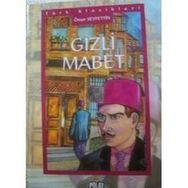 TÜRK KLASIKLERI GIZLI MABET - ÖMER SEYFETTIN