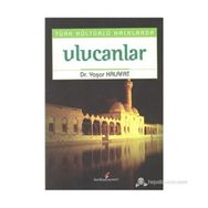 TÜRK KÜLTÜRLÜ HALKLARDA ULUCANLAR - YAŞAR KALAFAT